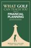 What Golf Can Teach You About Financial Planning