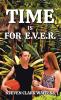 Time Is for E.V.E.R.