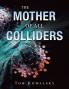 The Mother of All Colliders