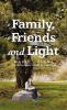 Family Friends and Light