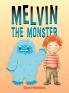Melvin the Monster