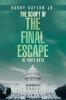 The Script of  The Final Escape  In Three Acts