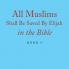 All Muslims Shall Be Saved By Elijah in the Bible