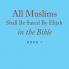 All Muslims Shall Be Saved By Elijah in the Bible