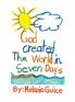 God Created the World in Seven Days