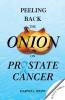 Peeling Back the Onion on Prostate Cancer