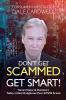 Don't Get Scammed Get Smart!