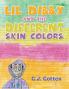 Lil Dibby and the Different Skin Colors