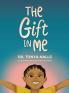 The Gift In Me