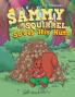 Sammy the Squirrel  Saves His Nuts