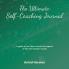 The Ultimate Self-Coaching Journal