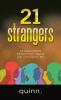 21 strangers