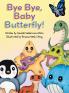 Bye Bye Baby Butterfly