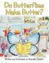 Do Butterflies Make Butter?