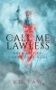 CALL ME LAWLESS