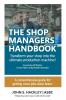 THE SHOP MANAGERS HANDBOOK