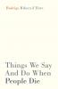 Things We Say And Do When People Die