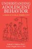 UNDERSTANDING ADOLESCENT BEHAVIOR