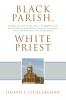 Black Parish White Priest