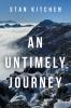 An Untimely Journey