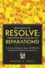 FROM RAGS TO RESOLVE; AND FROM REVOLUTION TO REPARATIONS!