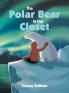 The Polar Bear in the Closet