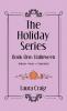 The Holiday Series
