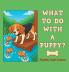 WHAT TO DO WITH A PUPPY?