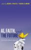 AI Faith and the Future