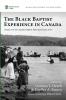 The Black Baptist Experience in Canada