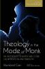Theology in the Mode of Monk