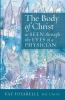 The Body of Christ as Seen through the Eyes of a Physician