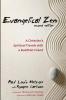 Evangelical Zen Second Edition