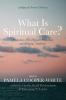 What Is Spiritual Care?
