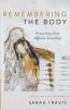 Remembering the Body