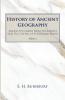 History of Ancient Geography Volume 2