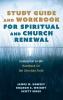 Study Guide and Workbook for Spiritual and Church Renewal