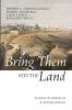 Bring Them into the Land