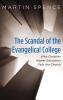The Scandal of the Evangelical College