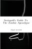 Sociopath's  Guide  To  The  Zombie  Apocalypse