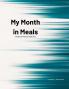 My Month in Meals