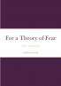 For a Theory of Fear