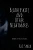 Blatherskite and Other Nightmares