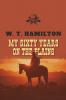 My Sixty Years on the Plains
