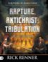 The Rapture the Antichrist and the Tribulation