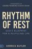 Rhythm of Rest