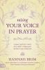 Raising Your Voice in Prayer