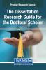 The Dissertation Research Guide for the Doctoral Scholar