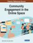 Community Engagement in the Online Space