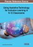 Using Assistive Technology for Inclusive Learning in K-12 Classrooms